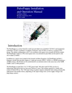 PulsePuppy Installation and Operation Manual Oscillator Carrier Revised: 30 January 2018 © 2018 TAPR