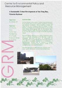 A Sustainable Urban Development at Yau Tong Bay, Victoria Harbour Project Period Project Description