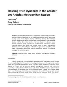 Housing Price Dynamics in the Greater Los Angeles Metropolitan Region Jim Estes Greg Richey California State University, San Bernardino