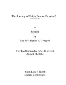 The Journey of Faith- Fear or Promise? Luke 12:32-40 A Sermon by