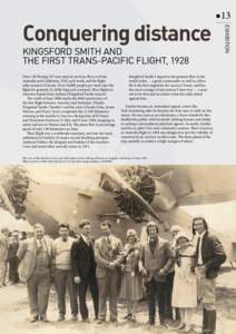 Kingsford Smith and the first trans‑Pacific flight, 1928 Over 120 Boeing 747 non-stop air services fly to or from Australia and California, USA each week, and the flight takes around 14 hours. Over 30,000 people per we