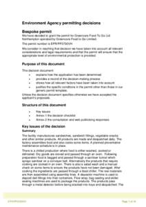 Environment Agency permitting decisions Bespoke permit We have decided to grant the permit for Greencore Food To Go Ltd Northampton operated by Greencore Food to Go Limited. The permit number is EPR/PP3730VH We consider 