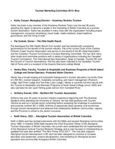 Tourism Marketing Committee 2013: Bios   Kathy Cooper, Managing Director – Kootenay Rockies Tourism