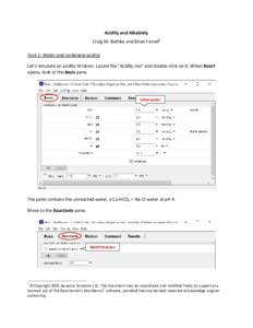 Acidity and Alkalinity Craig M. Bethke and Brian Farrell1 Task 1: Water and carbonate acidity Let’s simulate an acidity titration. Locate file “Acidity.rea” and double-click on it. When React opens, look at the Bas