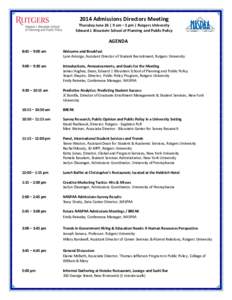 2014 Admissions Directors Meeting Thursday June 26 | 9 am – 5 pm | Rutgers University Edward J. Bloustein School of Planning and Public Policy AGENDA 8:45 – 9:00 am