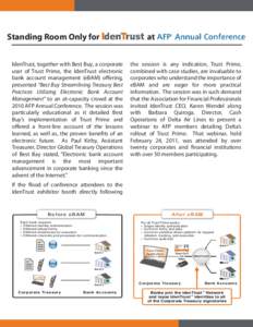 Standing Room Only for IdenTrust, together with Best Buy, a corporate user of Trust Prime, the IdenTrust electronic bank account management (eBAM) offering, presented “Best Buy Streamlining Treasury Best Practices Util