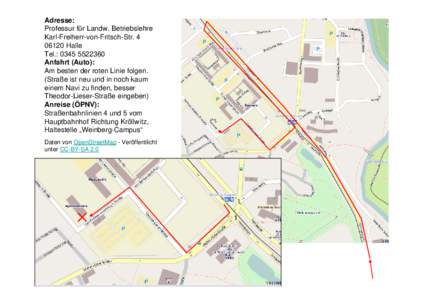 Adresse: Professur für Landw. Betriebslehre Karl-Freiherr-von-Fritsch-StrHalle Tel.: Anfahrt (Auto):