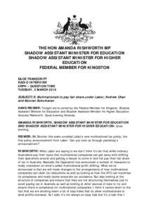 THE HON AMANDA RISHWORTH MP SHADOW ASSISTANT MINISTER FOR EDUCATION SHADOW ASSISTANT MINISTER FOR HIGHER EDUCATION FEDERAL MEMBER FOR KINGSTON E&OE TRANSCRIPT