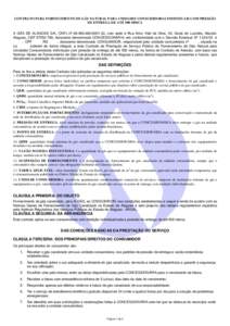 CONTRATO PARA FORNECIMENTO DE GÁS NATURAL PARA UNIDADES CONSUMIDORAS INDIVIDUAIS COM PRESSÃO DE ENTREGA DE ATÉ 500 MMCA A GÁS DE ALAGOAS S/A, CNPJ nº 32, com sede à Rua Artur Vital da Silva, 04, Gru