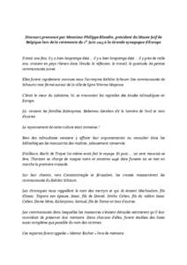 Discours prononcé par Monsieur Philippe Blondin, président du Musée Juif de Belgique lors de la cérémonie du 1er juin 2015 à la Grande synagogue d’Europe Il était une fois, il y a bien longtemps déjà…. il y 