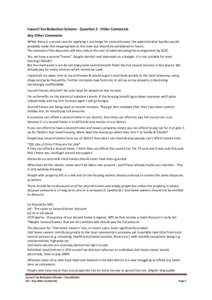 Council Tax Reduction Scheme - Question 3 - Other Comments Any Other Comments Whilst there is a sound case for applying a surcharge for second homes, the administrative burden would probably make this inappropriate at th