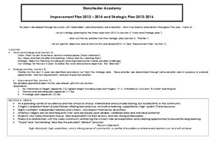 Stanchester Academy Improvement Plan 2013 – 2014 and Strategic Plan[removed]This plan is developed through discussion with stakeholders, and informed by self-evaluation which may lead to amendment throughout the year