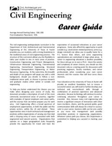    Civil Engineering Career Guide Average Annual Starting Salary:  $60, 000  Post‐Graduation Placement:  93%  