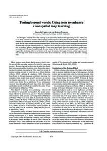 Psychonomic Bulletin & Review 2007, 14 (3), Testing beyond words: Using tests to enhance visuospatial map learning SHANA K. CARPENTER AND HAROLD PASHLER