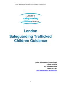 Microsoft Word - London Safeguarding Trafficked Children Guidance Feb 2011