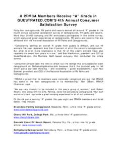 8 PRVCA Members Receive “A” Grade in GUESTRATED.COM’S 4th Annual Consumer Satisfaction Survey Forty-four campgrounds, RV parks and resorts earned all around “A” grades in the fourth annual consumer satisfaction