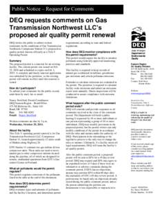 Public Notice – Request for Comments  DEQ requests comments on Gas Transmission Northwest LLC’s proposed air quality permit renewal DEQ invites the public to submit written