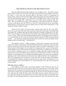 THE C/K PICKUP WITH UNSAFE SIDE SADDLE TANKS The side saddle fuel tank design installed in over 10 million trucks B all[removed]General Motors full-size pickups and cab-chassis trucks (pickups without beds) and some 1988