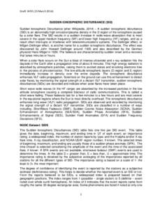 Draft: WFD (23 March[removed]SUDDEN IONOSPHERIC DISTURBANCE (SID) Sudden Ionospheric Disturbance (after Wikipedia, 2014) – A sudden ionospheric disturbance (SID) is an abnormally high ionization/plasma density in the D 