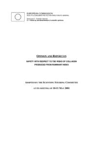 EUROPEAN COMMISSION HEALTH & CONSUMER PROTECTION DIRECTORATE-GENERAL Directorate C - Scientific Opinions C1 - Follow-up and dissemination of scientific opinions  OPINION AND REPORT ON