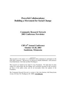 Powerful Collaborations: Building a Movement for Social Change Community Research Network 2003 Conference Newsletter