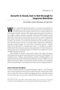 Chapter 6  Growth Is Good, but Is Not Enough to Improve Nutrition Olivier Ecker, Clemens Breisinger, and Karl Pauw