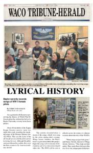 LYRICAL HISTORY Baylor sorority records songs of WW II female pilots By CINDY VAN AUKEN Tribune-Herald staff writer