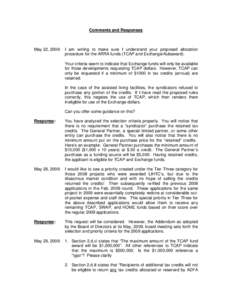 Comments and Responses  May 22, 2009: I am writing to make sure I understand your proposed allocation procedure for the ARRA funds (TCAP and Exchange/Aubaward).