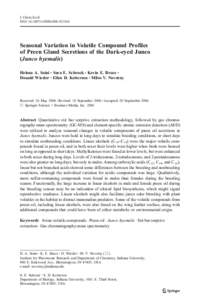 J Chem Ecol DOI[removed]s10886[removed]Seasonal Variation in Volatile Compound Profiles of Preen Gland Secretions of the Dark-eyed Junco (Junco hyemalis)