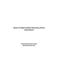 Queen of Angels Catholic Elementary School School Board School Board Election Packet[removed]School Year