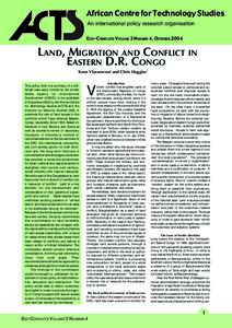 African Centre for Technology Studies An international policy research organisation ECO-CONFLICTS VOLUME 3 NUMBER 4, OCTOBER 2004 LAND, MIGRATION AND CONFLICT IN EASTERN D.R. CONGO