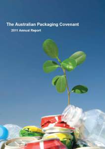 This work is copyright. Apart from any use permitted under the Copyright Act 1968, no part may be reproduced without written permission of the Australian Packaging Covenant Council. Requests and enquiries concerning rep