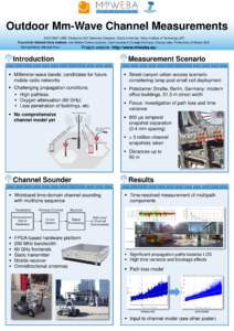 Outdoor Mm-Wave Channel Measurements KDDI R&D LABS, Panasonic AVC Networks Company, Osaka University, Tokyo Institute of Technology (JP) Fraunhofer Heinrich Hertz Institute, Intel Mobile Communications, Commissariat à l