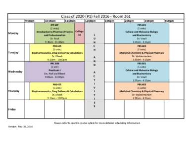 Class ofP1) FallRoom 261 9:00am College 30