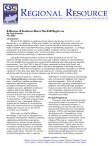 REGIONAL RESOURCE  The Council of State Governmentsn3355 Lenox Road, N.E., Suite 1050nAtlanta, Georgia 30326n404[removed]A Review of Southern States’ No-Call Registries By Todd Edwards