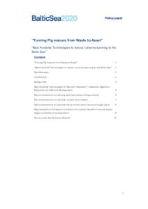 Policy paper  “Turning Pig manure from Waste to Asset” “Best Available Technologies to reduce nutrients leaching to the Baltic Sea” Content