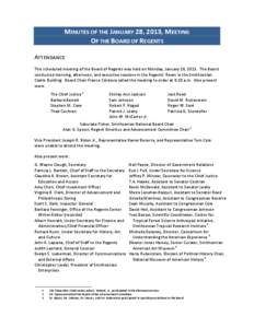 MINUTES OF THE JANUARY 28, 2013, MEETING OF THE BOARD OF REGENTS ATTENDANCE This scheduled meeting of the Board of Regents was held on Monday, January 28, 2013. The Board conducted morning, afternoon, and executive sessi