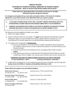 BARUCH COLLEGE Committees on Academic Standing- Application for Academic Appeal IMPORTANT – READ ALL INSTRUCTIONS BEFORE SUBMITTING AN APPEAL Please attach your typed appeal letter, and include your full name on all pa