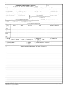 FORD RECONNAISSANCE REPORT  DATE For use of this form, see FM 5-36; the proponent agency is TRADOC. TO: (Headquarters ordering reconnaissance)