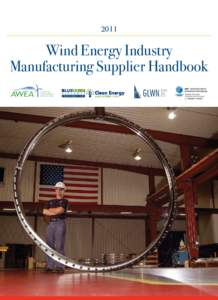 2011  Wind Energy Industry Manufacturing Supplier Handbook  About the Sponsors