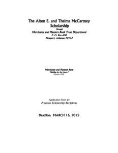 The Alton E. and Thelma McCartney Scholarship Through Merchants and Planters Bank Trust Department P. O. Box 650