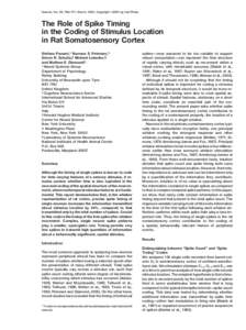 Neuron, Vol. 29, 769–777, March, 2001, Copyright 2001 by Cell Press  The Role of Spike Timing in the Coding of Stimulus Location in Rat Somatosensory Cortex Stefano Panzeri,* Rasmus S. Petersen,†