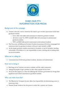 FARES FAIR PTV INFORMATION FOR MEDIA Background of the campaign •  Victoria is the only state in Australia that doesn’t give student concessions to full-time