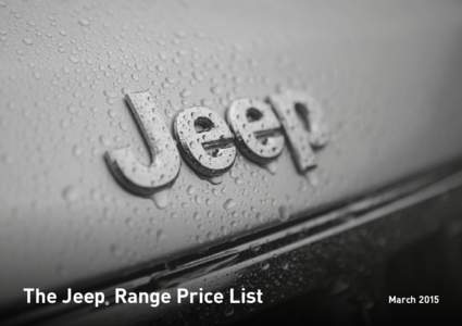 The Jeep Range Price List ® March 2015  All-New Jeep Renegade