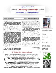 Spring—Summer[removed]Garrett, “A Growing Community”  News City of Garrett, IN • www.garrettindiana.us Volume III, Issue I