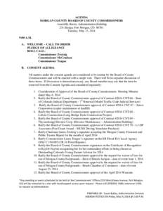 AGENDA MORGAN COUNTY BOARD OF COUNTY COMMISSIONERS Assembly Room, Administration Building 231 Ensign, Fort Morgan, CO[removed]Tuesday, May 13, 2014 9:00 A.M.