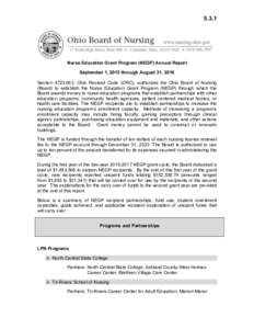 Nurse Education Grant Program (NEGP) Annual Report September 1, 2015 through August 31, 2016 Section, Ohio Revised Code (ORC), authorizes the Ohio Board of Nursing (Board) to establish the Nurse Education