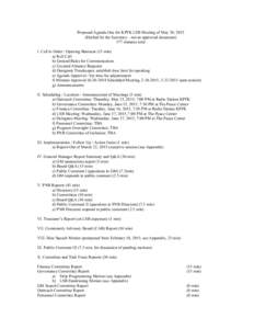 Proposed Agenda One for KPFK LSB Meeting of May 20, 2015 (Drafted by the Secretary—not an approved document) 177 minutes total I. Call to Order / Opening Business (15 min) a) Roll Call b) Ground Rules for Communication