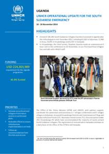 UGANDA UNHCR OPERATIONAL UPDATE FOR THE SOUTH SUDANESE EMERGENCY[removed]November[removed]HIGHLIGHTS