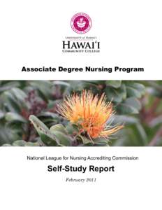 Associate Degree Nursing Program  National League for Nursing Accrediting Commission Self-Study Report February 2011